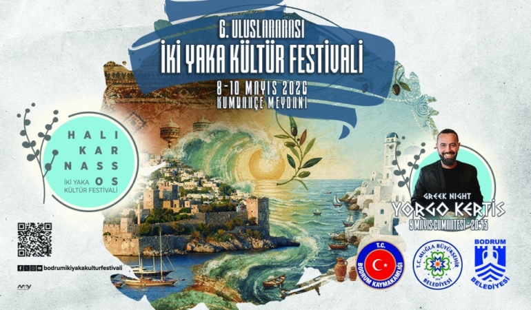 6. Uluslararası İki Yaka Kültür Festivali Bodrum’da Başlıyor: Kültür, Müzik ve Gastronomi Ege’nin İki Yakasını Buluşturacak